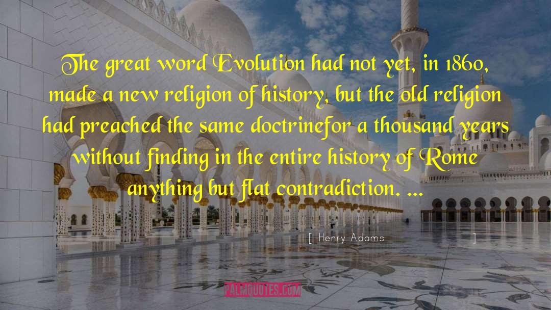 Old Religion quotes by Henry Adams