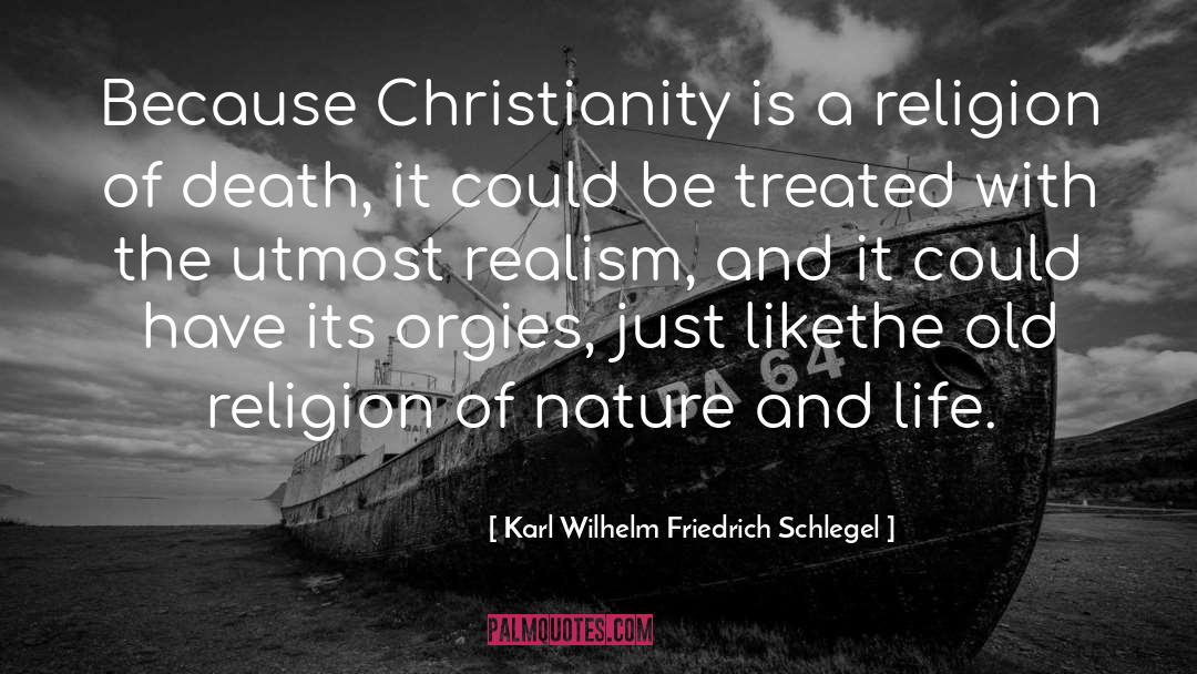 Old Religion quotes by Karl Wilhelm Friedrich Schlegel