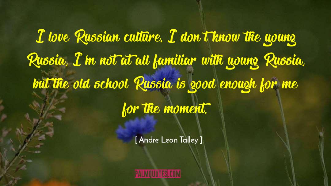 Old School Courting quotes by Andre Leon Talley