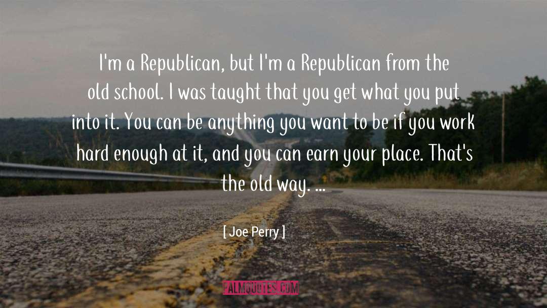 Old School quotes by Joe Perry