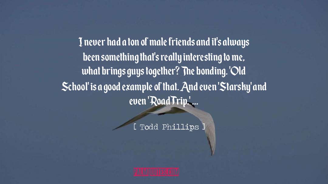 Old School quotes by Todd Phillips