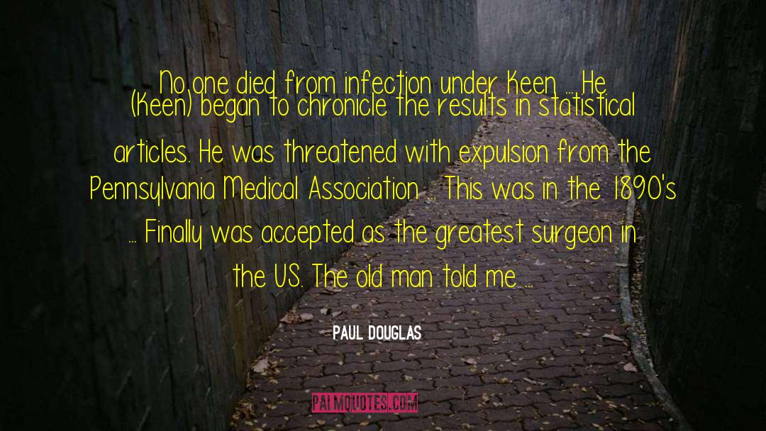 Old Science quotes by Paul Douglas