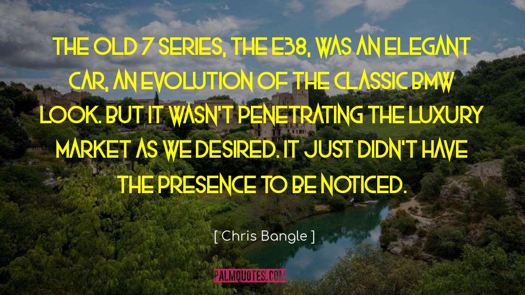 Old Secrets quotes by Chris Bangle