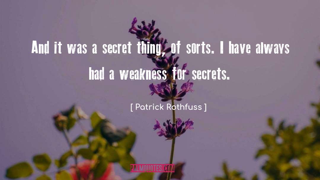Old Secrets quotes by Patrick Rothfuss