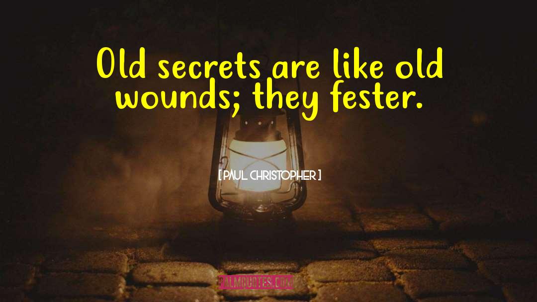 Old Secrets quotes by Paul Christopher