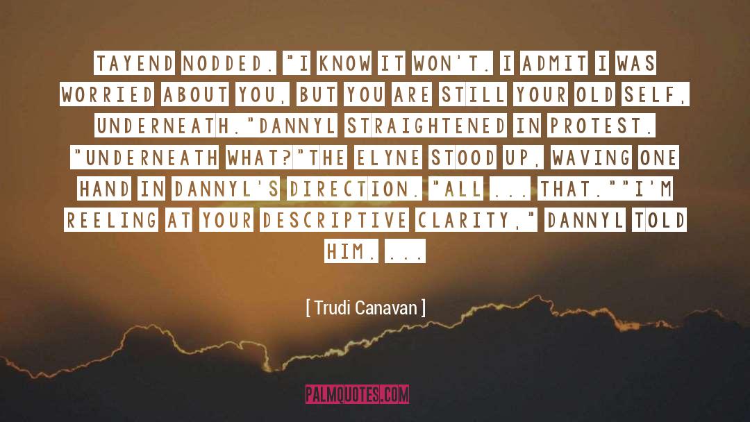 Old Self quotes by Trudi Canavan