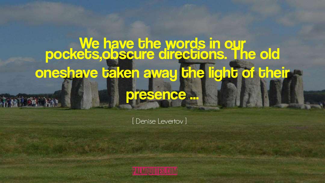 Old Song quotes by Denise Levertov