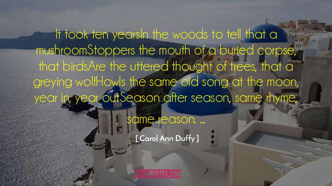 Old Song quotes by Carol Ann Duffy