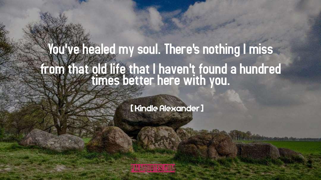 Old Soul Archaeology quotes by Kindle Alexander