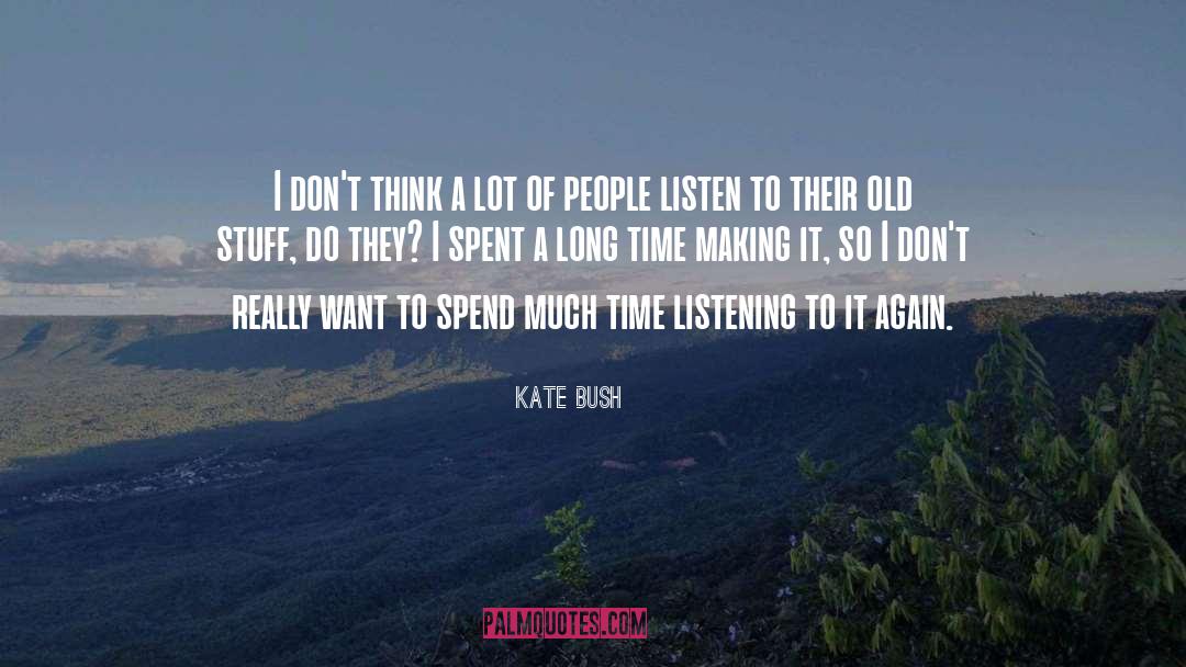 Old Stuff quotes by Kate Bush