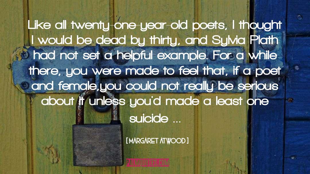 Old Technology quotes by Margaret Atwood
