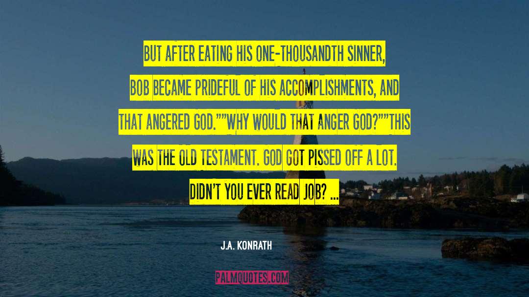 Old Testament God quotes by J.A. Konrath