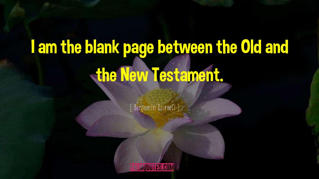 Old Testament God quotes by Benjamin Disraeli