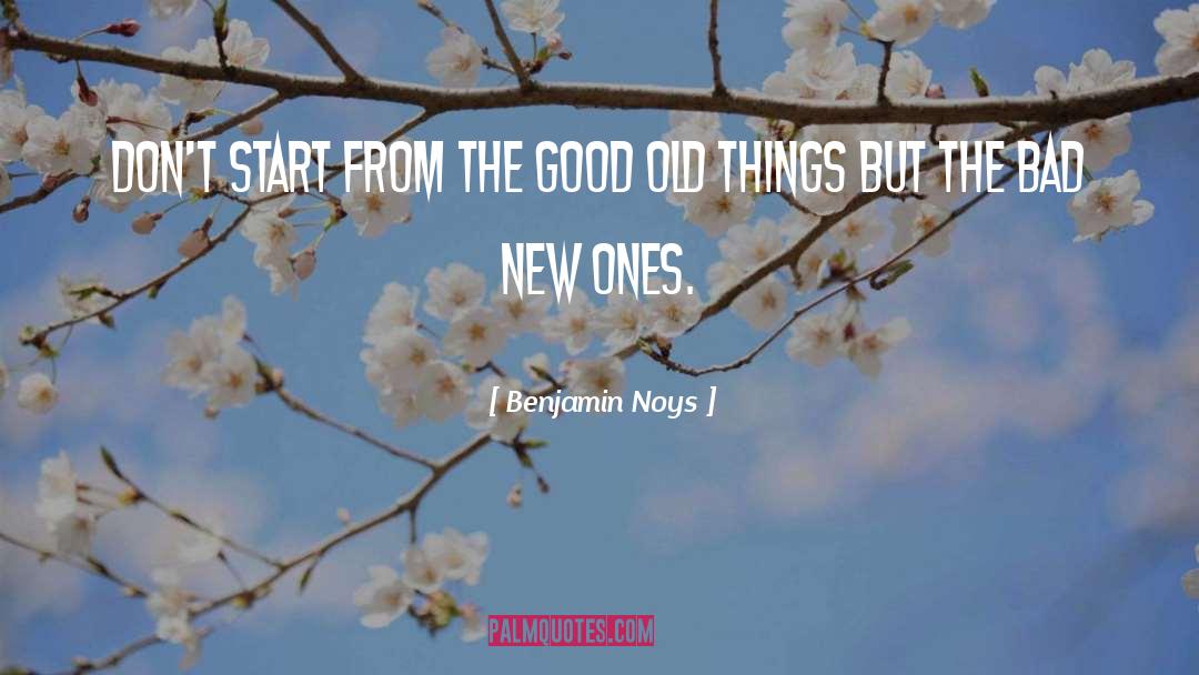 Old Things quotes by Benjamin Noys
