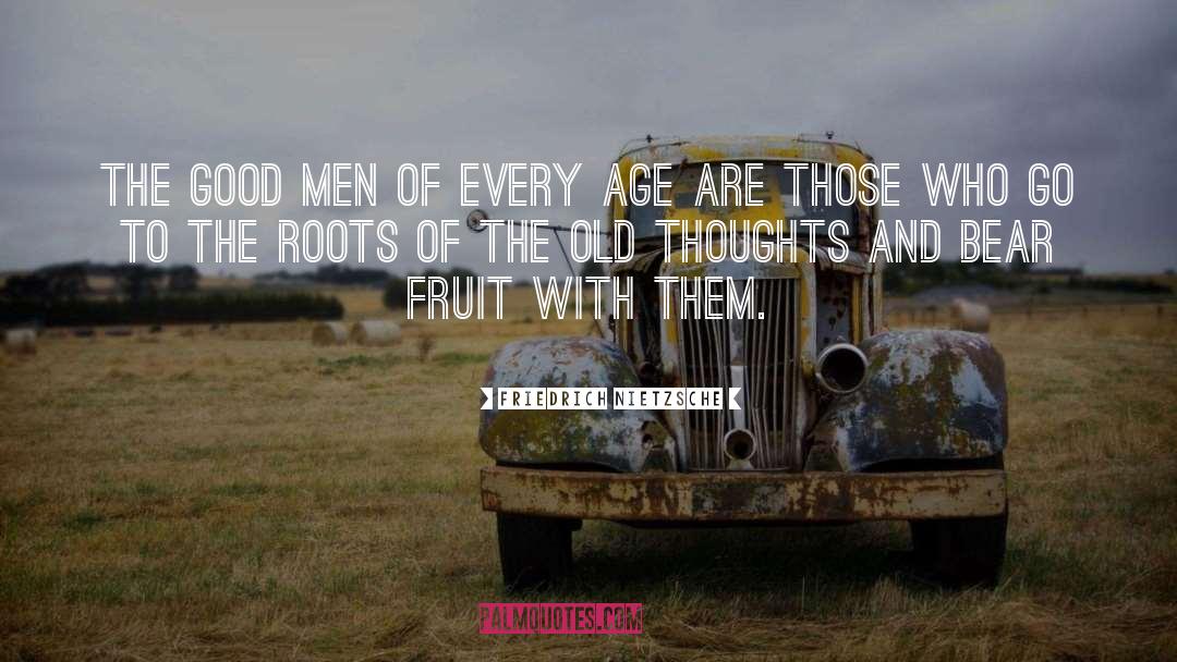 Old Thoughts quotes by Friedrich Nietzsche