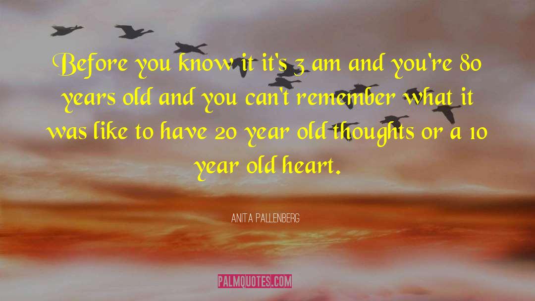 Old Thoughts quotes by Anita Pallenberg