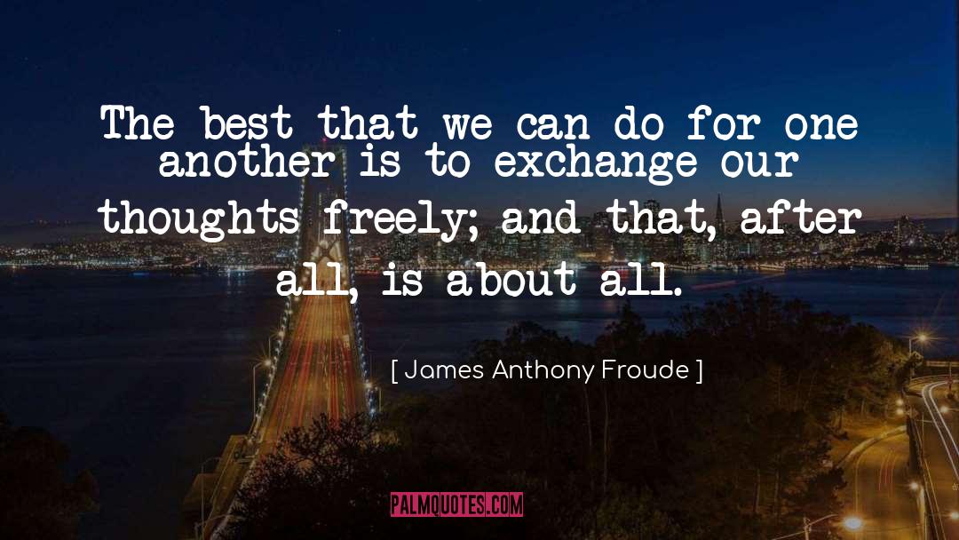 Old Thoughts quotes by James Anthony Froude