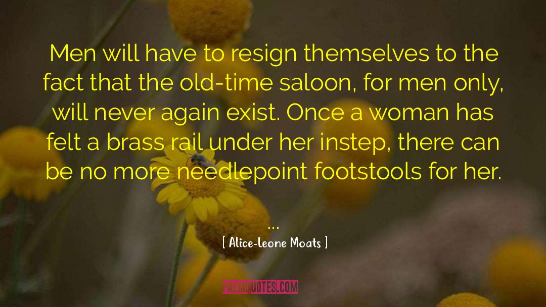 Old Time quotes by Alice-Leone Moats