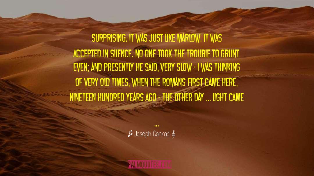 Old Times quotes by Joseph Conrad