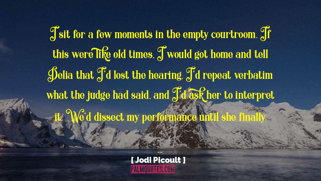 Old Times quotes by Jodi Picoult