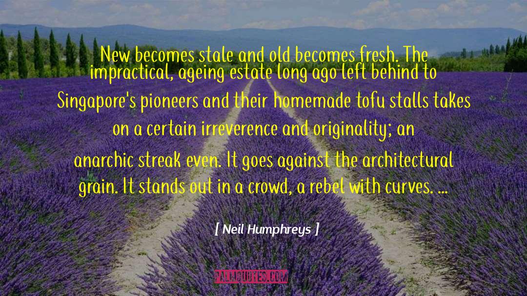 Old Towns quotes by Neil Humphreys