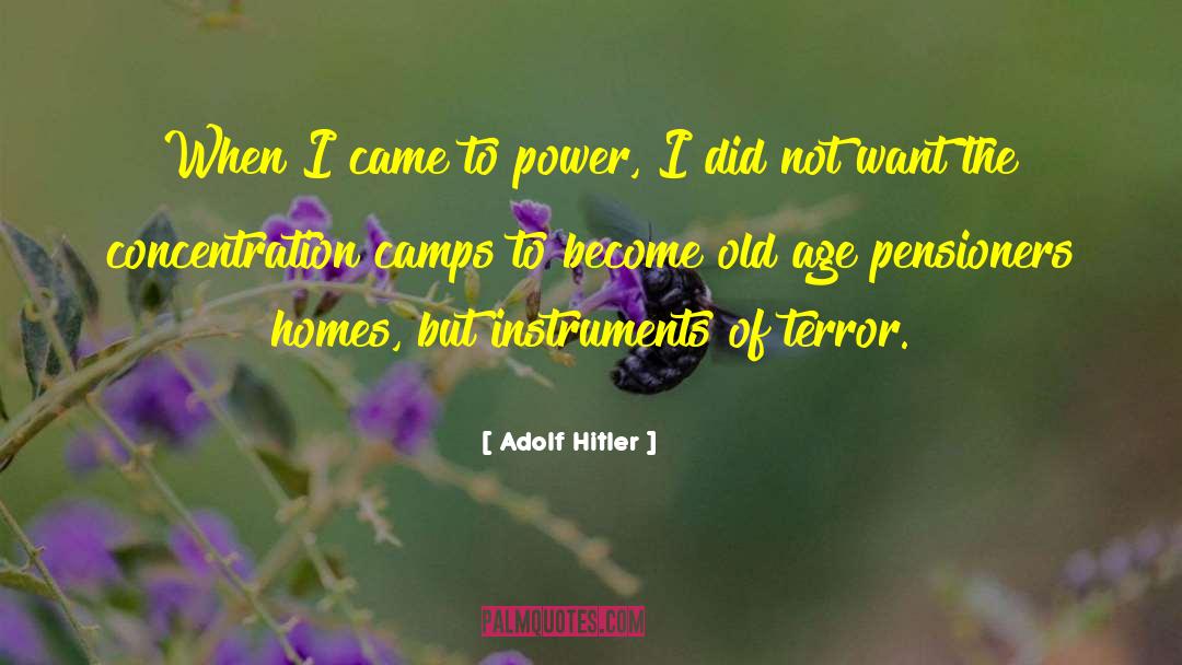 Old Traditions quotes by Adolf Hitler