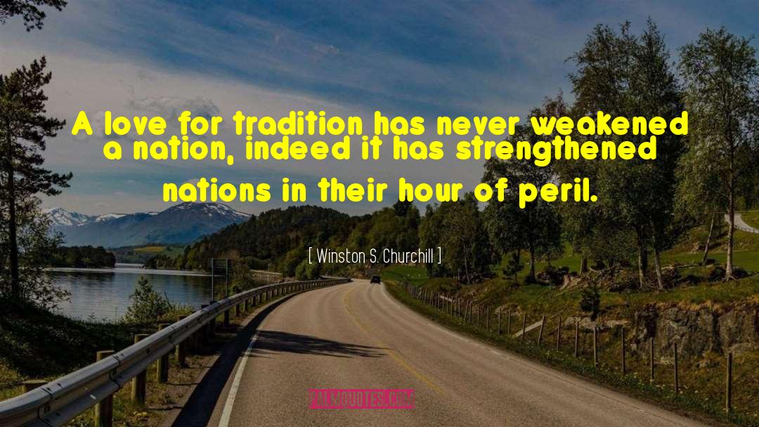 Old Traditions quotes by Winston S. Churchill