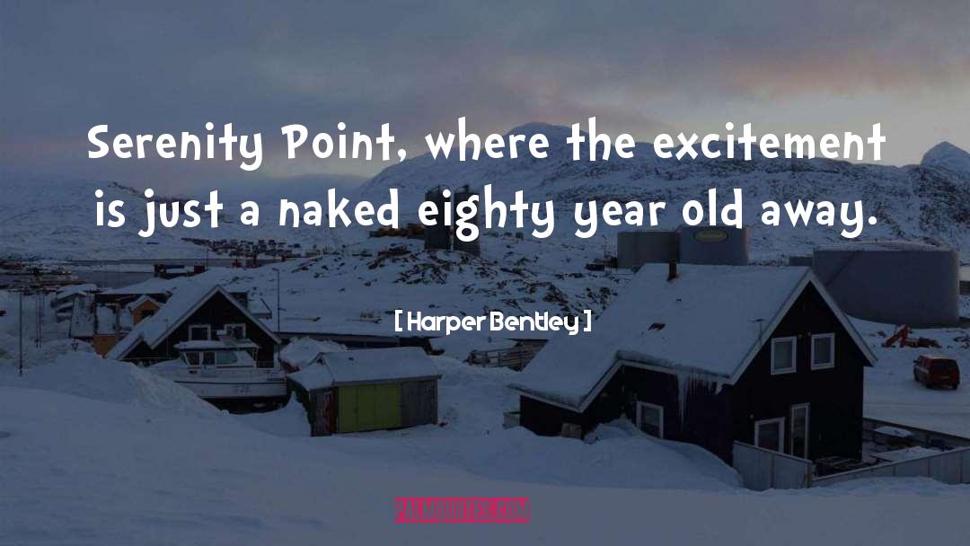 Old Values quotes by Harper Bentley