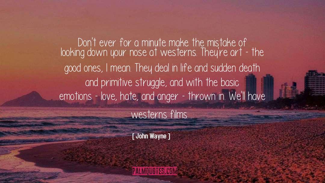 Old West quotes by John Wayne