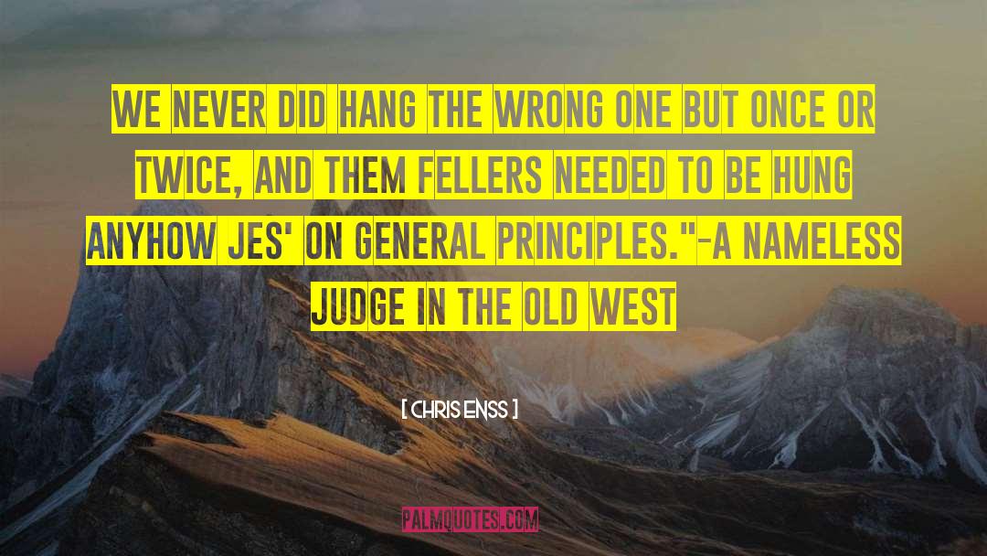 Old West quotes by Chris Enss