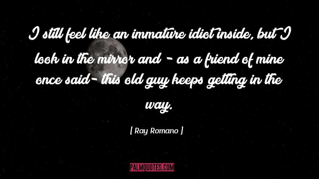 Old Wine quotes by Ray Romano