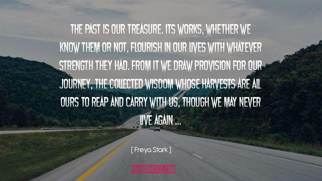 Old Wisdom quotes by Freya Stark