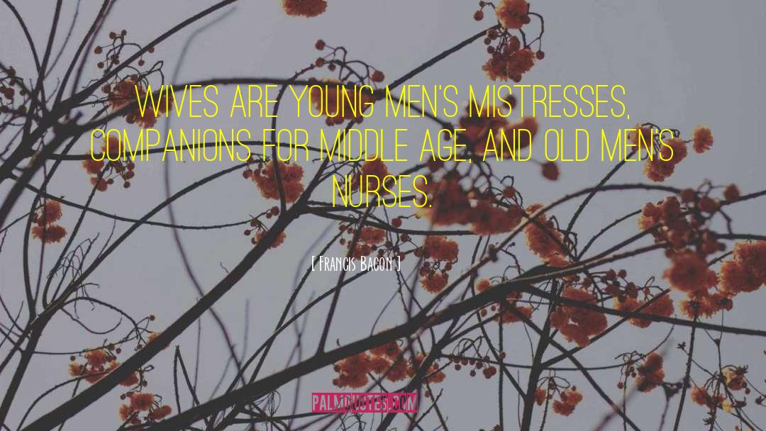 Old Wives Tales quotes by Francis Bacon