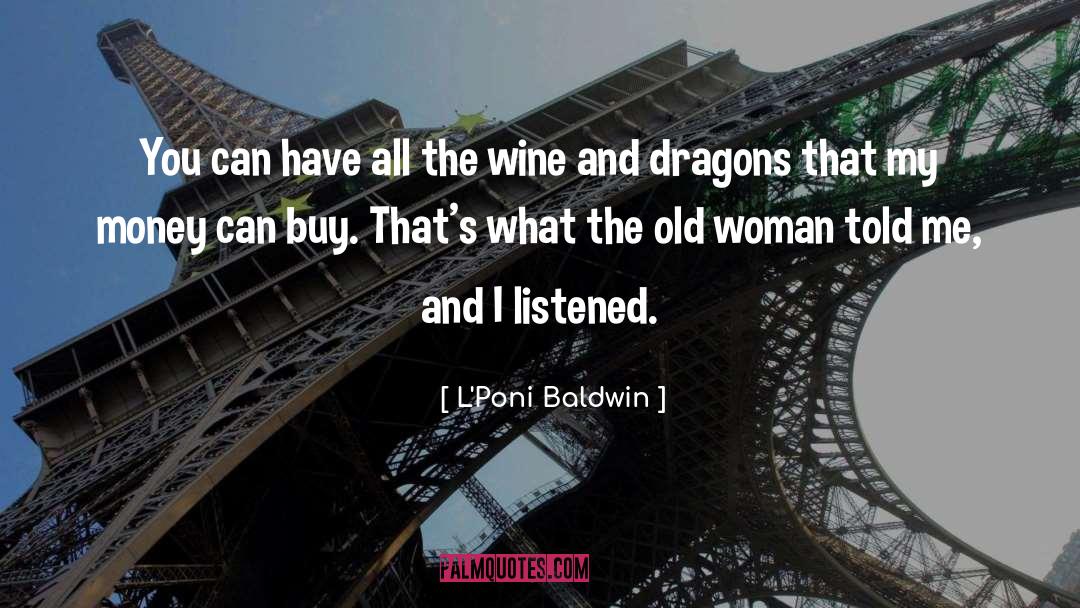 Old Woman quotes by L'Poni Baldwin