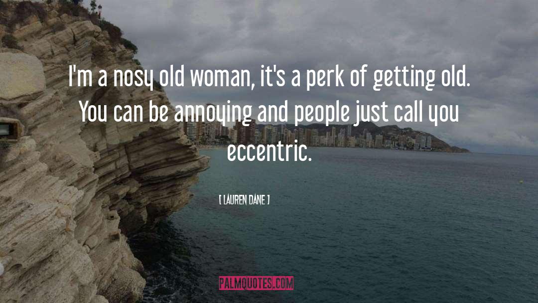 Old Woman Shocked quotes by Lauren Dane