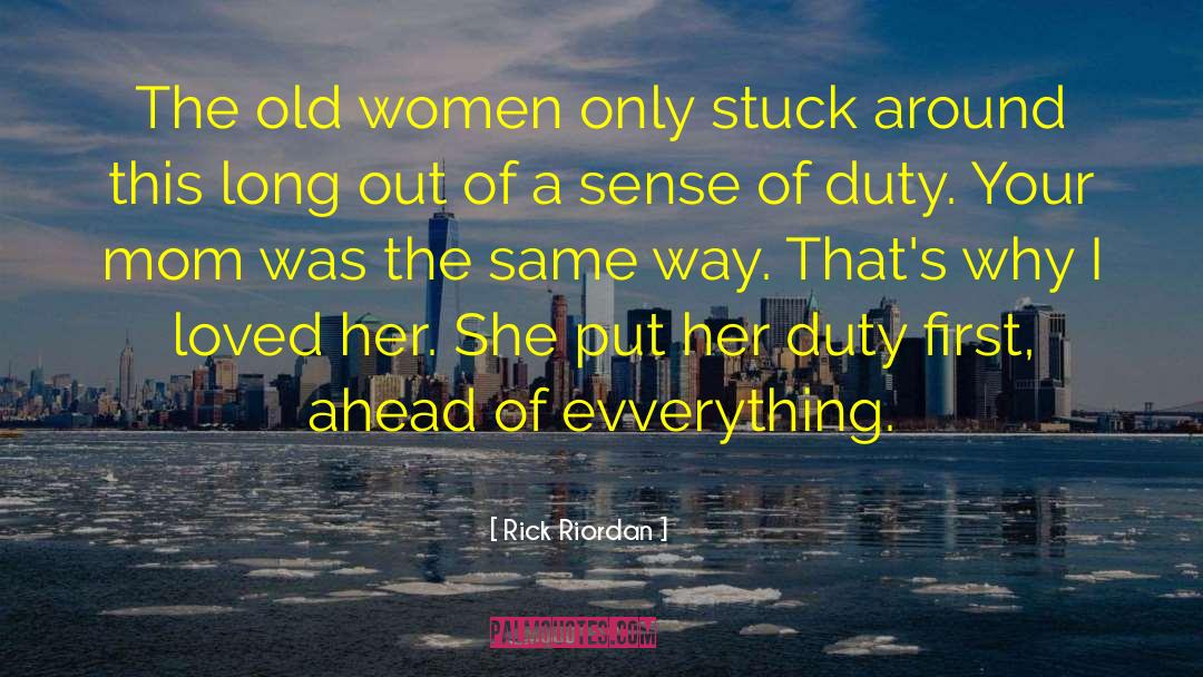 Old Women quotes by Rick Riordan