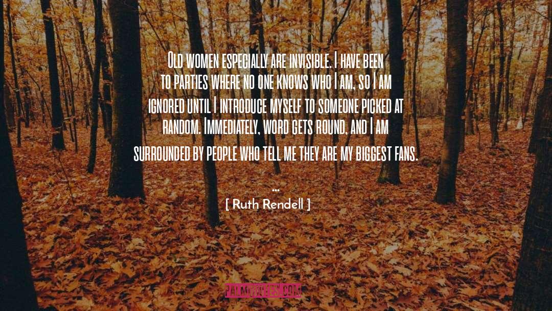 Old Women quotes by Ruth Rendell