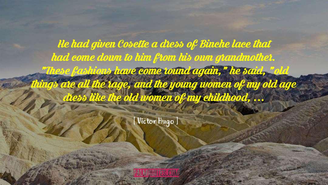 Old Women quotes by Victor Hugo