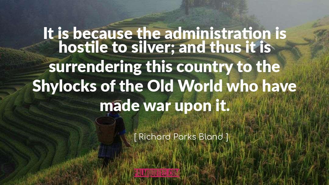 Old World quotes by Richard Parks Bland
