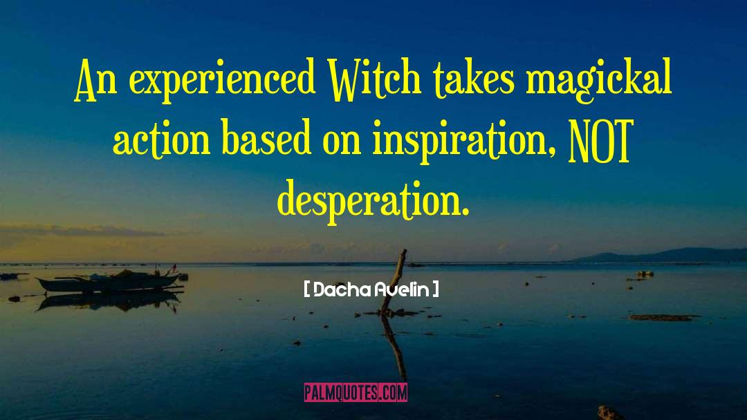 Old World Witchcraft quotes by Dacha Avelin