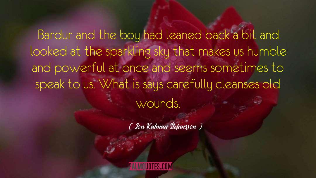 Old Wounds quotes by Jon Kalman Stefansson
