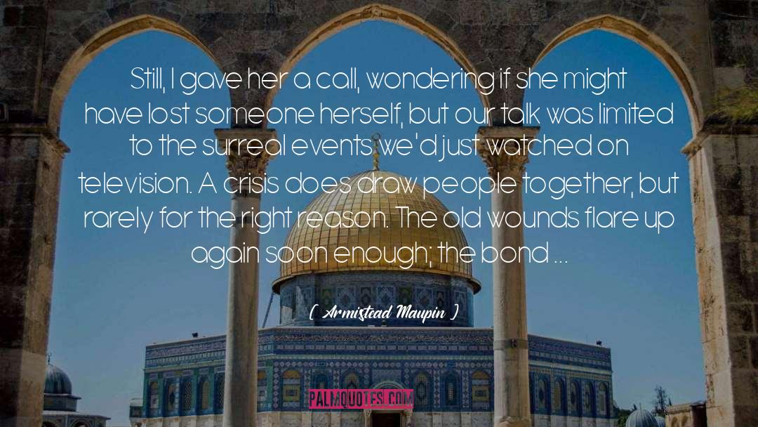 Old Wounds quotes by Armistead Maupin