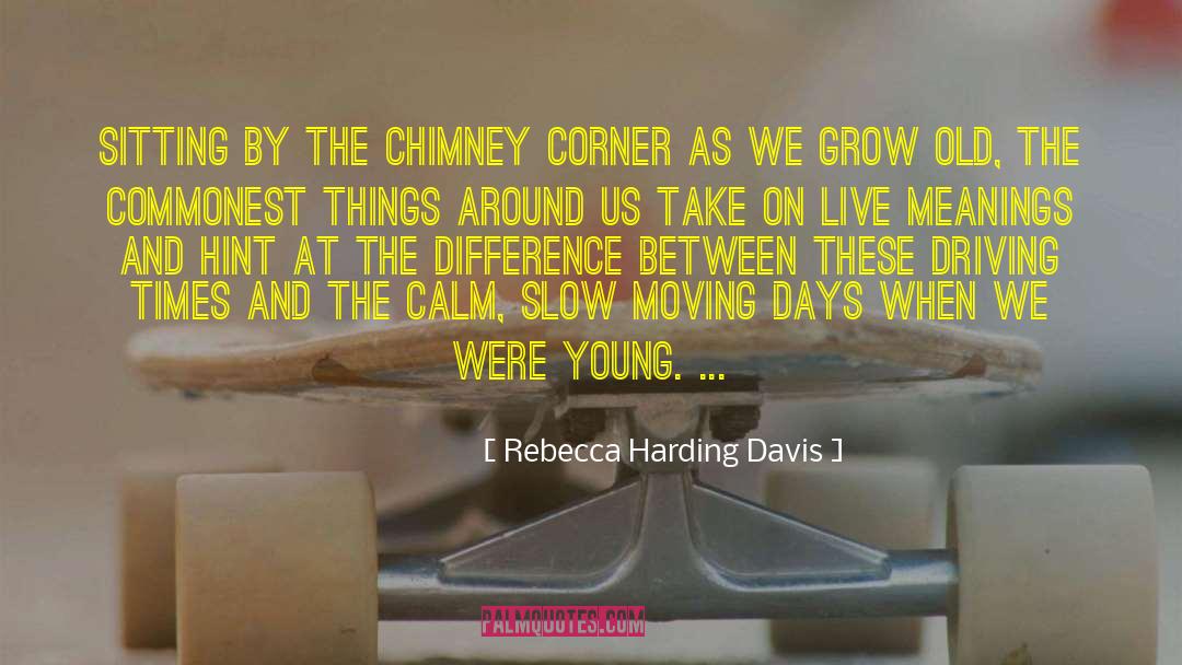 Old Year quotes by Rebecca Harding Davis