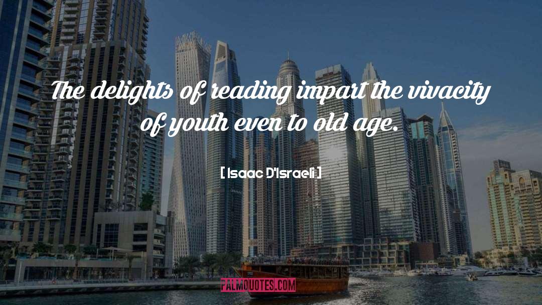 Old Youth quotes by Isaac D'Israeli