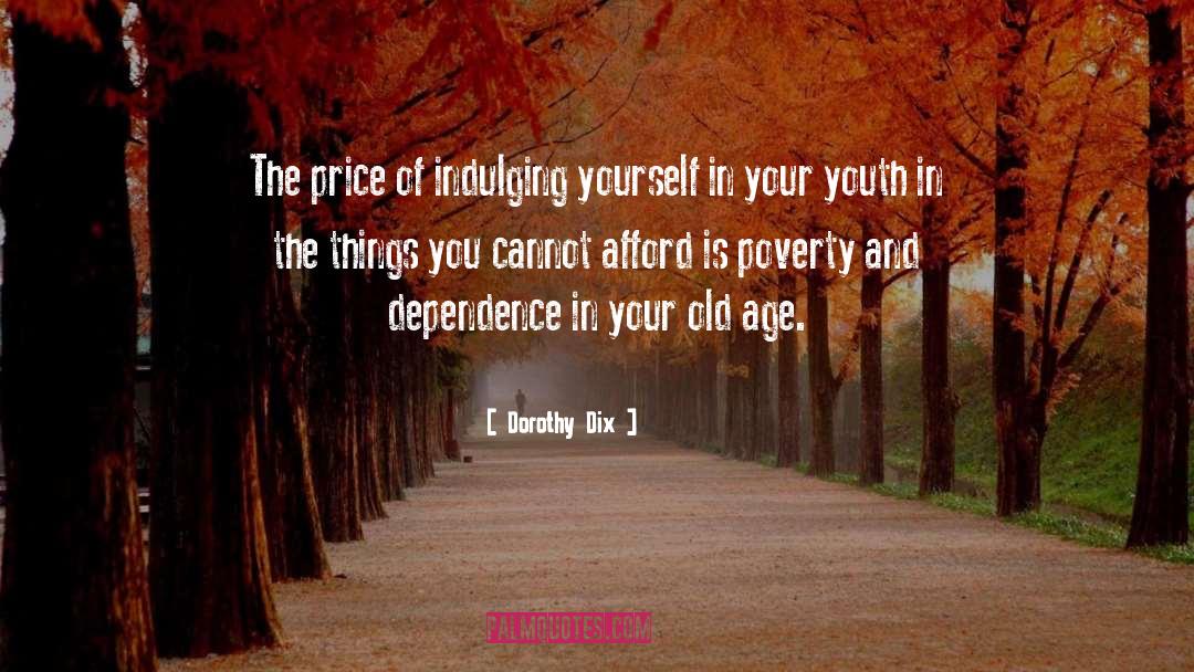 Old Youth quotes by Dorothy Dix