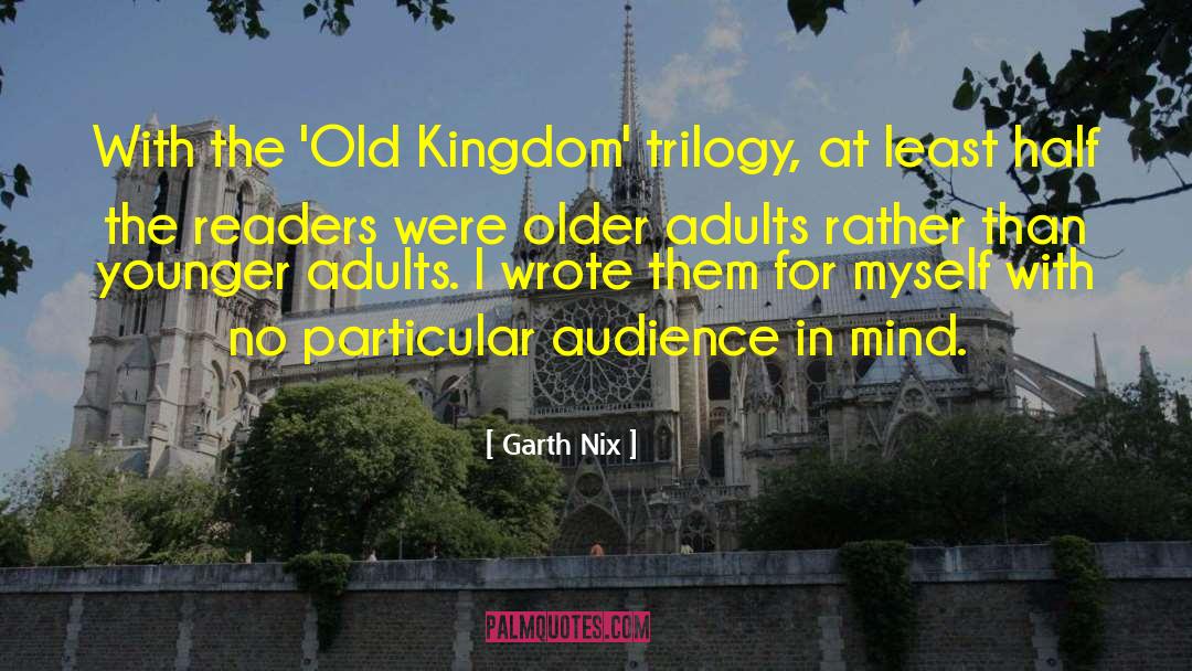Older Adults quotes by Garth Nix
