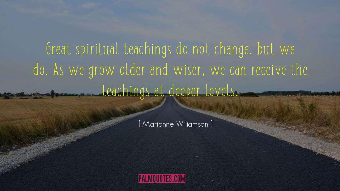 Older And Wiser quotes by Marianne Williamson