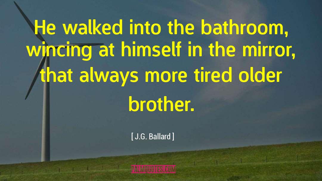 Older Brother quotes by J.G. Ballard