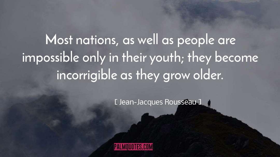 Older Generation quotes by Jean-Jacques Rousseau