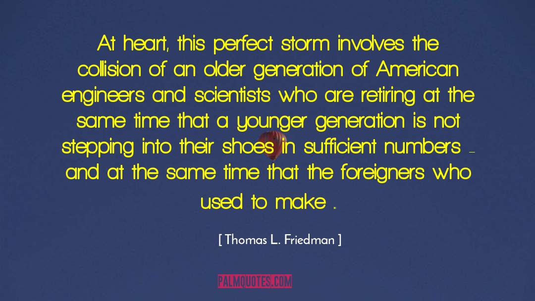 Older Generation quotes by Thomas L. Friedman